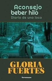 ACONSEJO BEBER HILO. DIARIO DE UNA LOCA. 