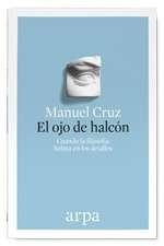 EL OJO DE HALCÓN "CUANDO LA FILOSOFÍA HABITA EN LOS DETALLES"