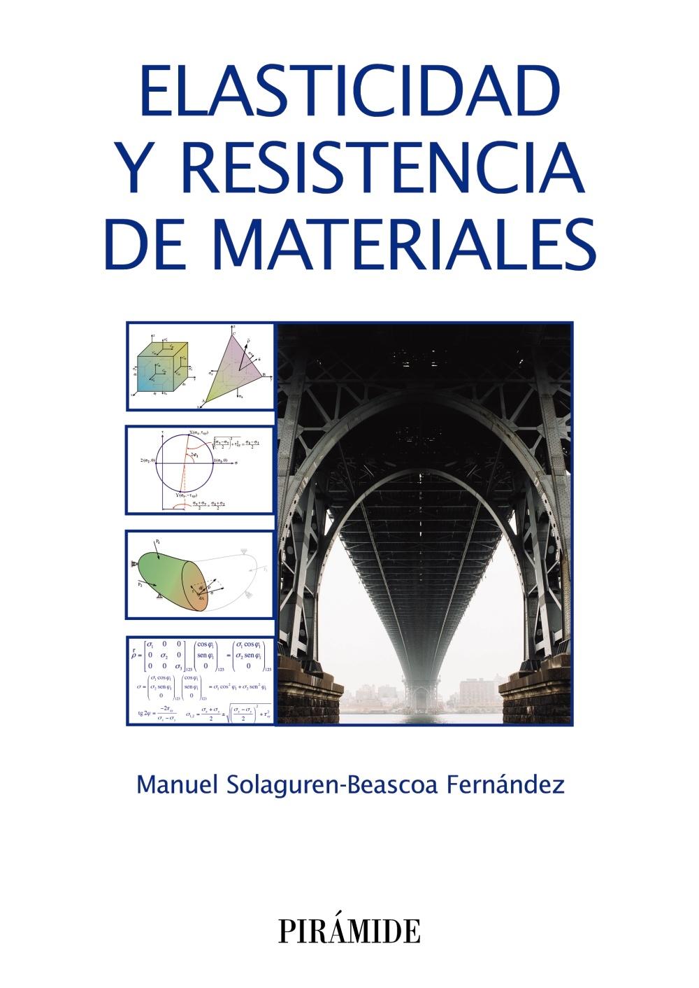 ELASTICIDAD Y RESISTENCIA DE MATERIALES. 