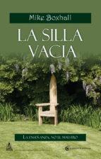 LA SILLA VACÍA "LA ENSEÑANZA, NO EL MAESTRO"