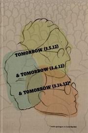 TOMORROW & TOMORROW & TOMORROW 