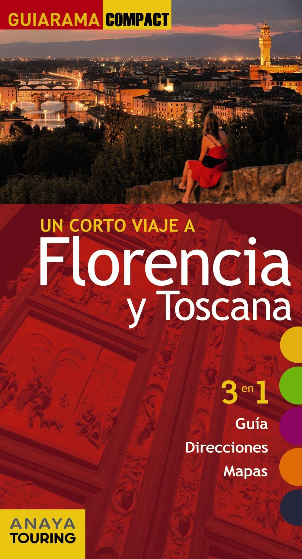 UN CORTO VIAJE A FLORENCIA Y TOSCANA