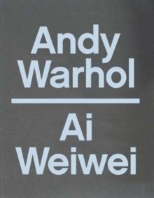 ANDY WARHOL/ AI WEI WEI