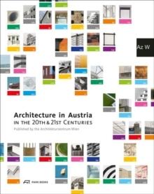 ARCHITECTURE IN AUSTRIA IN THE 20TH & 21ST. 