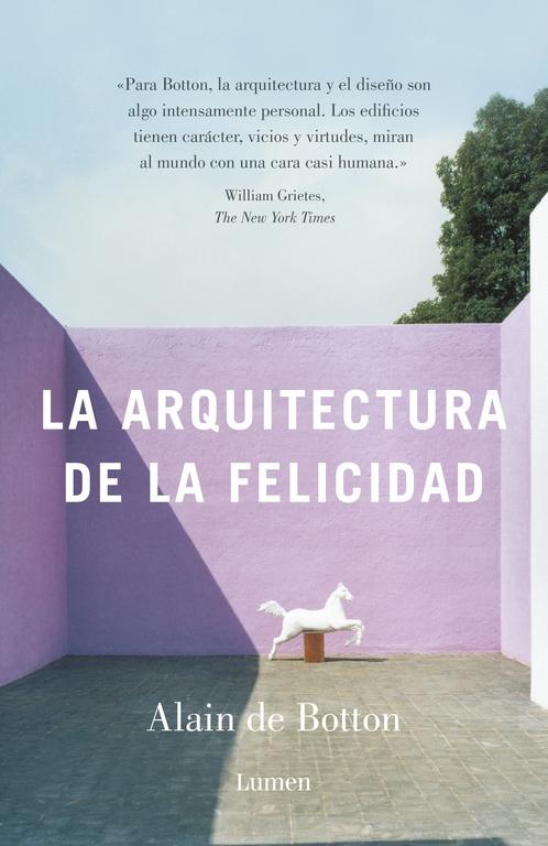 ARQUITECTURA DE LA FELICIDAD, LA. 