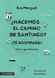 HACEMOS EL CAMINO DE SANTIAGO? ¡TE ACOMPAÑO!