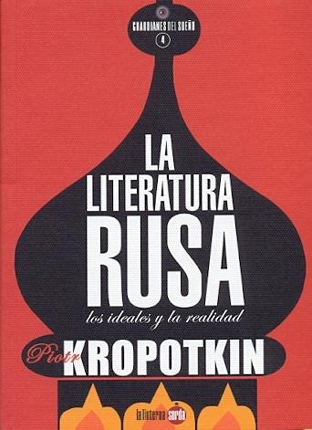 LA LITERATURA RUSA "LOS IDEALES Y LA REALIDAD". 