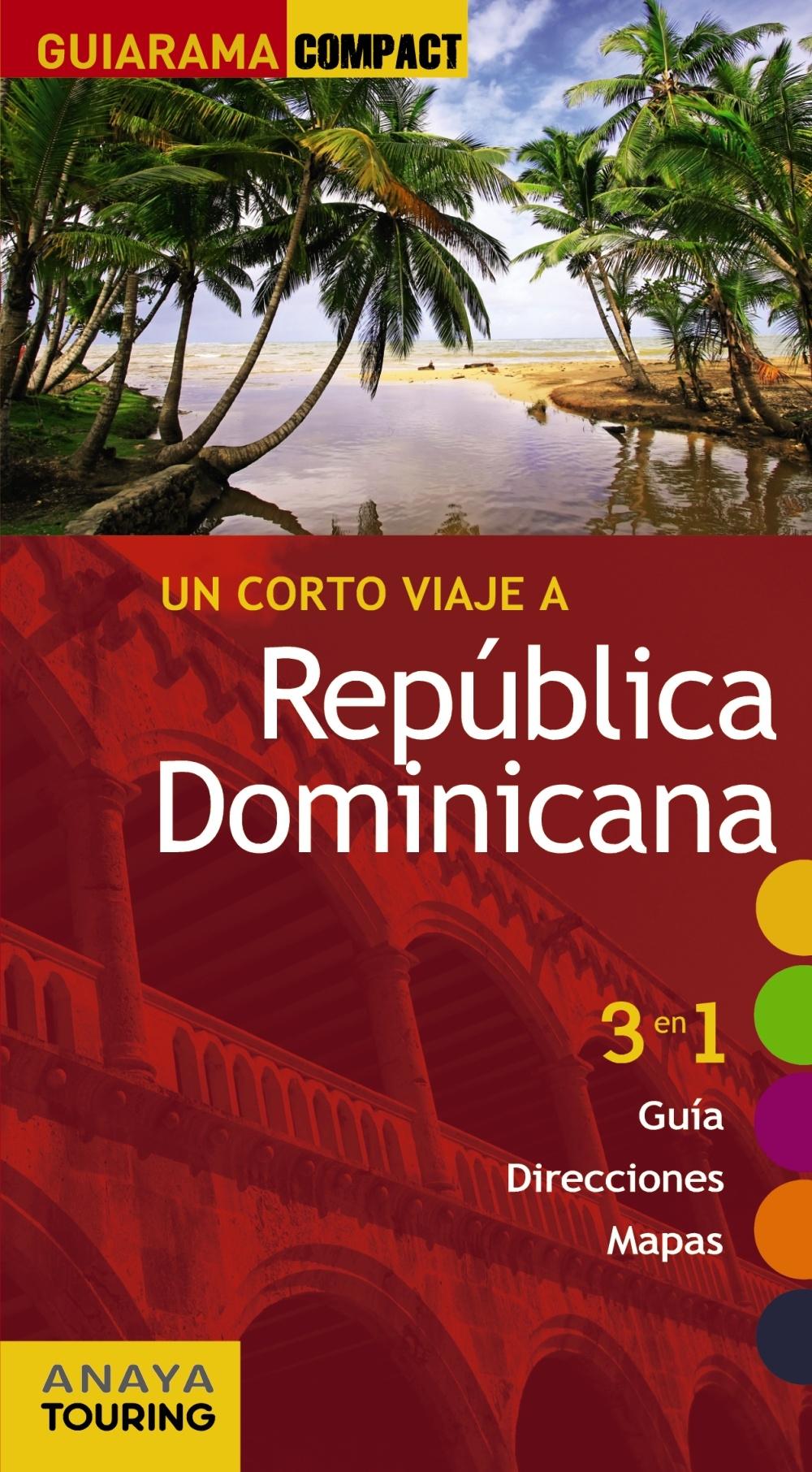 REPÚBLICA DOMINICANA UN CORTO VIAJE