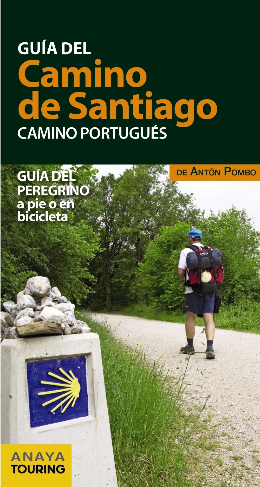 GUÍA DEL CAMINO DE SANTIAGO. CAMINO PORTUGUÉS. 