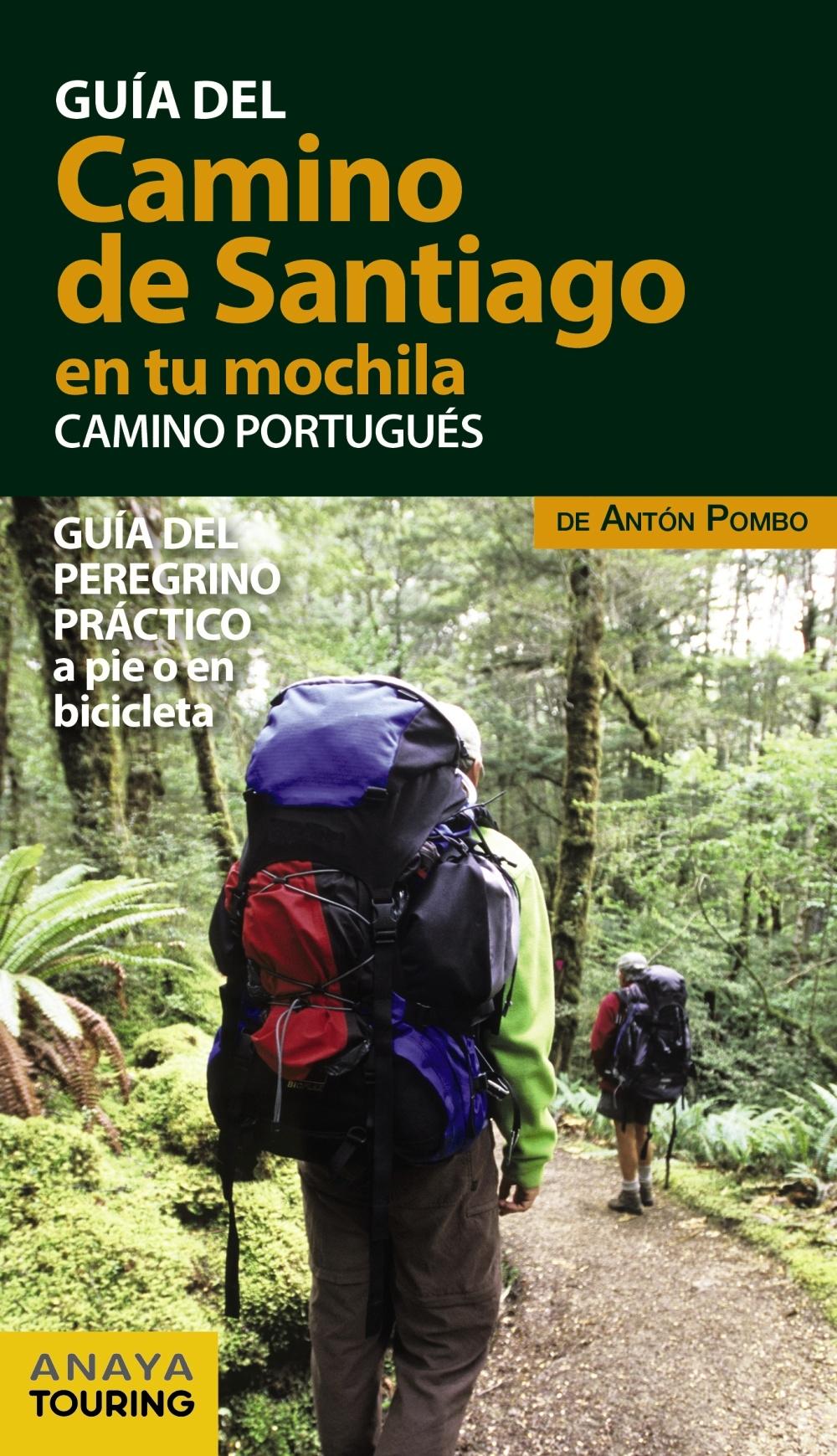 NAOS - Arquitectura & Libros - · EL CAMINO DE SANTIAGO EN TU MOCHILA. CAMINO  PORTUGUÉS · POMBO RODRIGUEZ, ANTON: ANAYA TOURING CLUB -978-84-9935-994-6