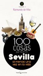 100 COSAS QUE HACER EN SEVILLA ALMENOS UNA VEZ EN LA VIDA