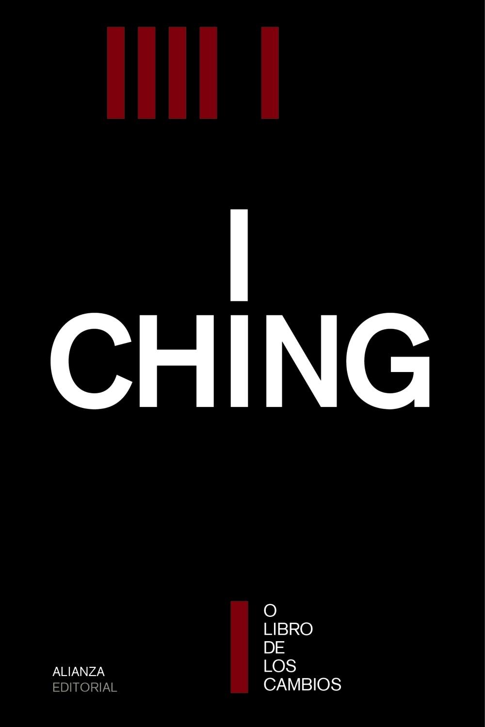 I CHING O EL LIBRO DE LOS CAMBIOS.