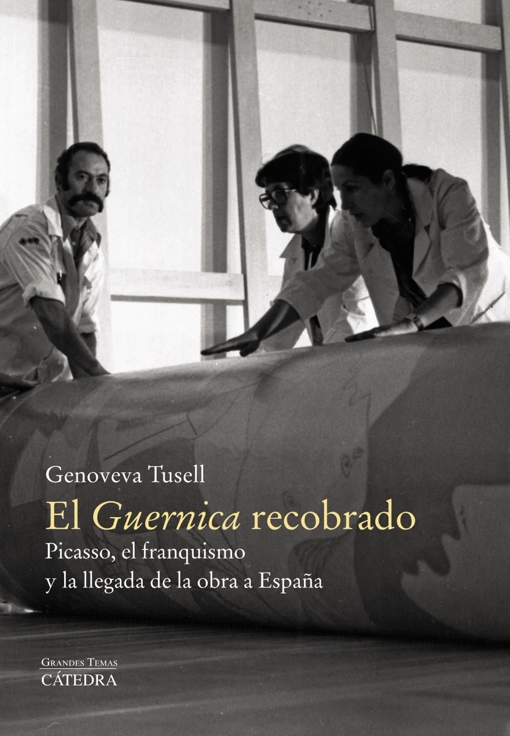 GUERNICA RECOBRADO, EL "PICASSO, EL FRANQUISMO Y LA LLEGADA DE LA OBRA A ESPAÑA".