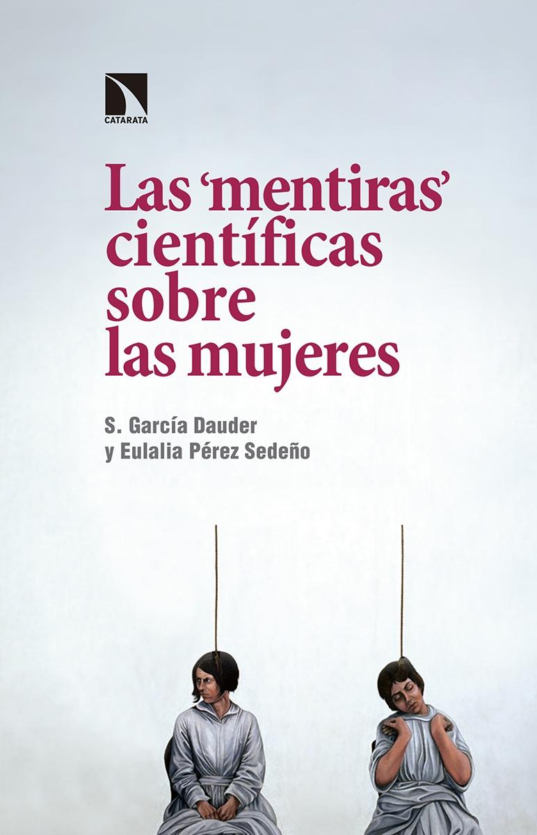 LAS "MENTIRAS" CIENTÍFICAS SOBRE LAS MUJERES. 