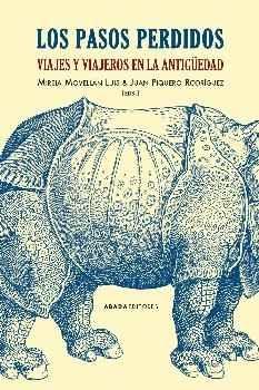PASOS PERDIDOS, LOS "VIAJES Y VIAJEROS DE LA ANTIGÜEDAD". 