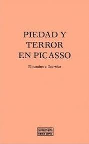 PIEDAD Y TERROR EN PICASSO. 