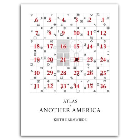 AN ATLAS OF ANOTHER AMERICA: AN ARCHITECTURAL FICTION . 