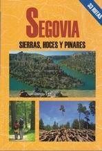 SEGOVIA. SIERRAS, HOCES Y PINARES "33 RUTAS"