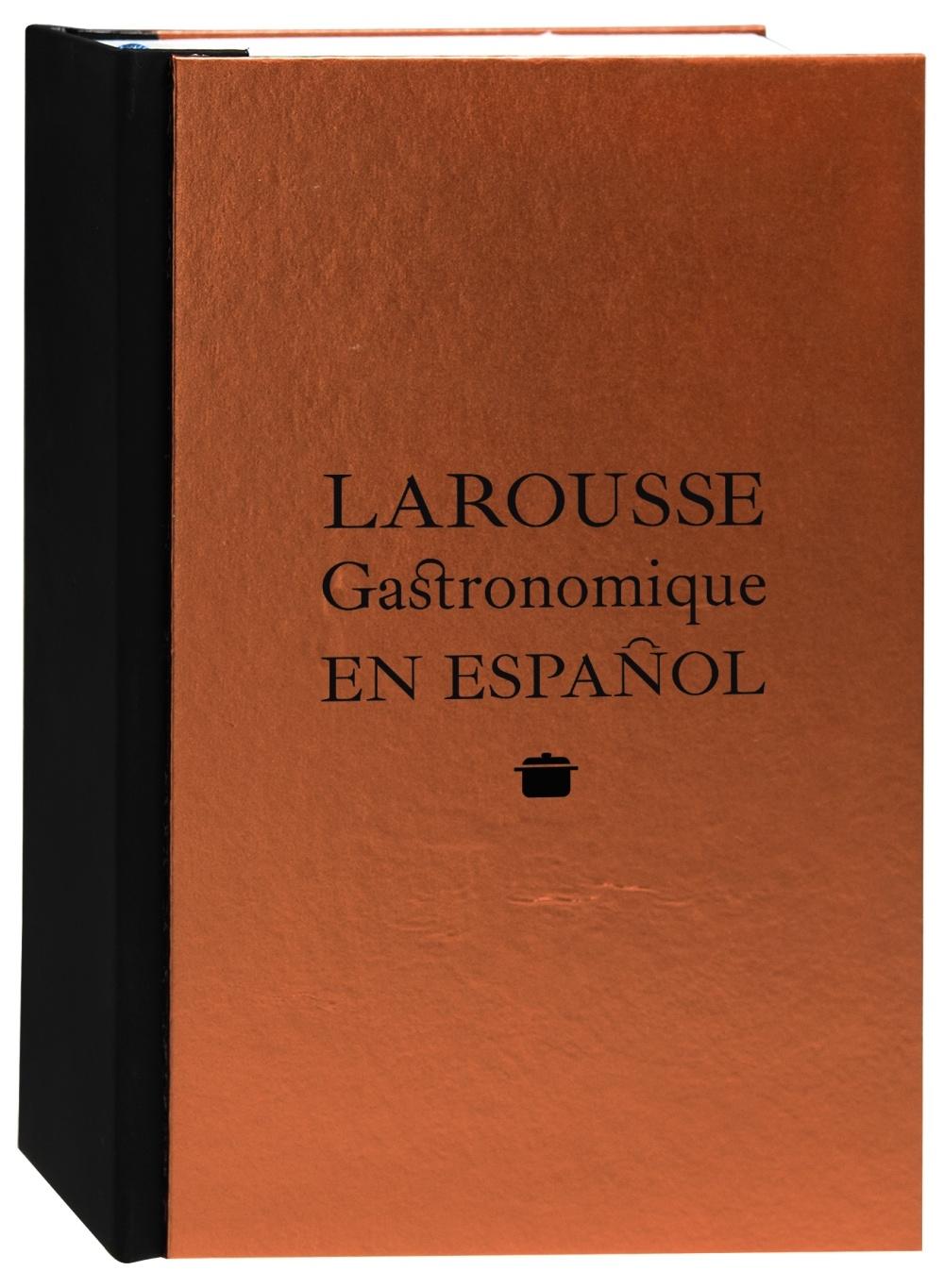 LAROUSSE GASTRONOMIQUE EN ESPAÑOL. 