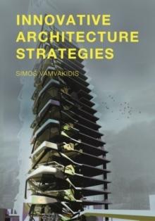 INNOVATIVE ARCHITECTURE STRATEGIES