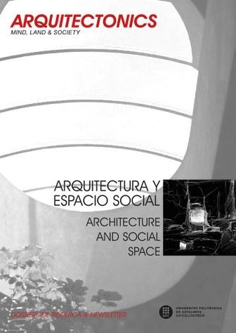 ARQUITECTONICS Nº 30   ARQUITECTURA Y ESPACIO SOCIAL. ARCHITECTURE AND SOCIAL SPACE . 