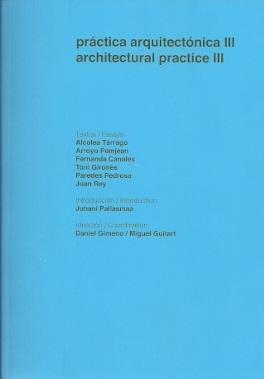 PRÁCTICA ARQUITECTÓNICA III. ARCHITECTURAL PRACTICE III. 