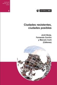 CIUDADES RESISTENTES, CIUDADES POSIBLES