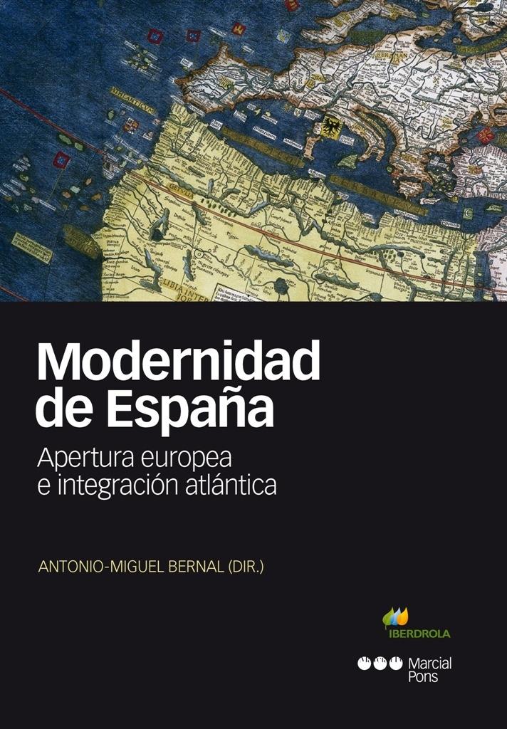 MODERNIDAD DE ESPAÑA "APERTURA EUROPEA E INTEGRACIÓN ATLÁNTICA". 