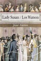 LADY SUSAN / LOS WATSON. 