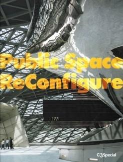 PUBLIC SPACE RECONFIGURE. 