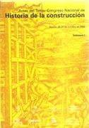 ACTAS DEL TERCER CONGRESO NACIONAL DE HISTORIA DE LA CONSTRUCCIÓN. VOLUMEN I.