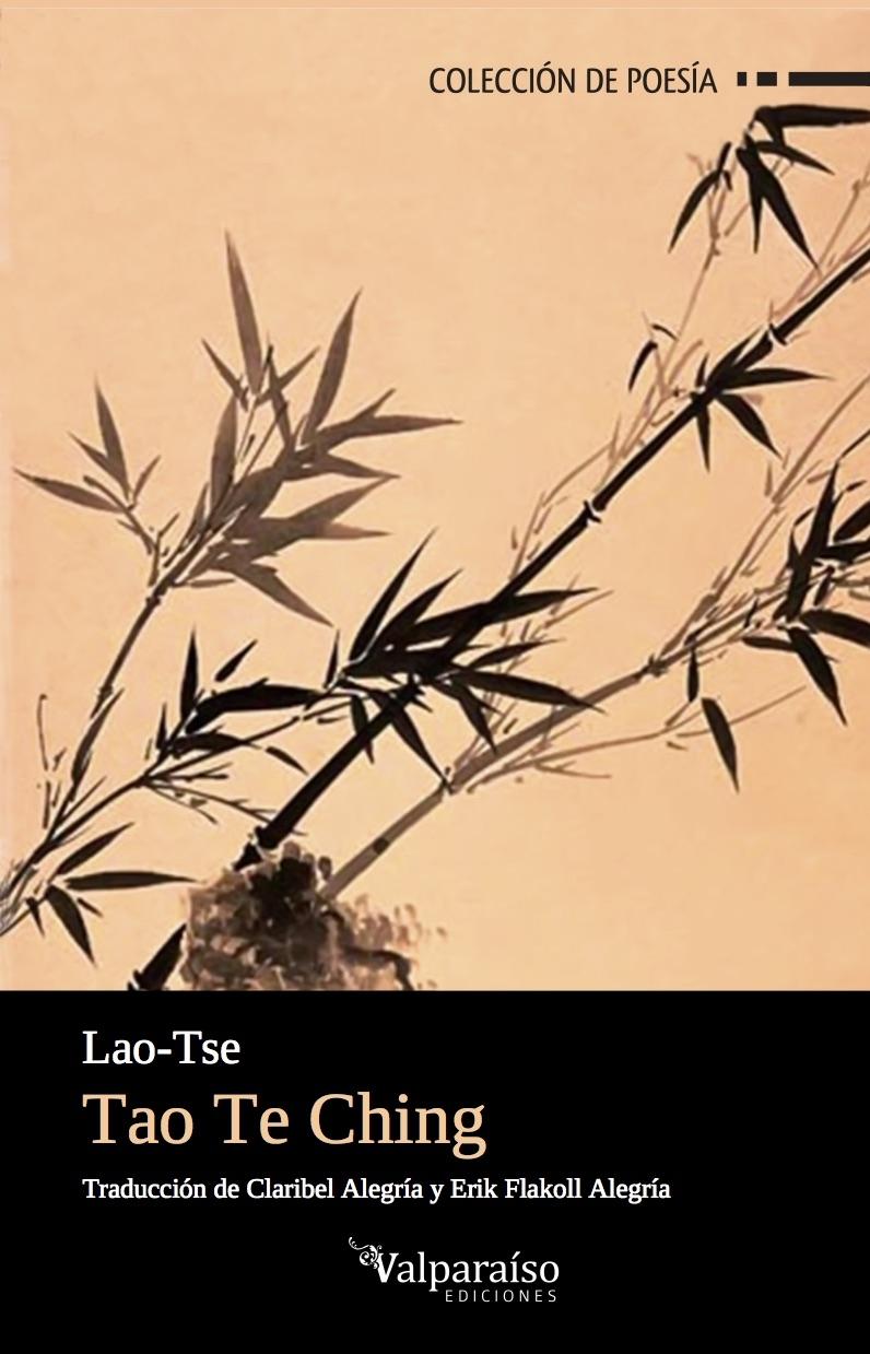 TAO TE CHING. EL LIBRO DEL CAMINO Y LA VIRTUD