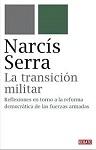 LA TRANSICIÓN MILITAR . REFLEXIONES EN TORNO A LA REFORMA DEMOCRÁTICA DE LAS FUERZAS ARMADAS