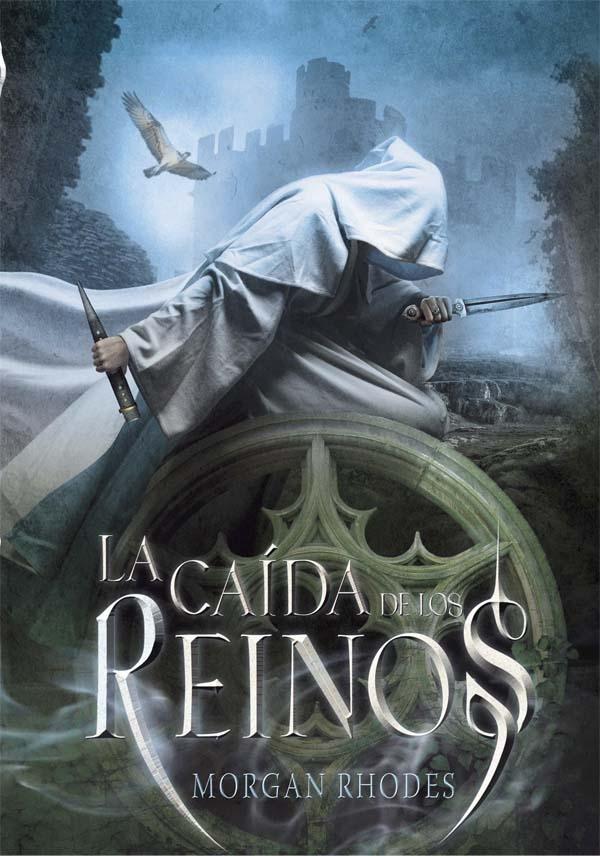 LA CAIDA DE LOS REINOS