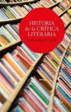 HISTORIA DE LA CRITICA LITERARIA. 