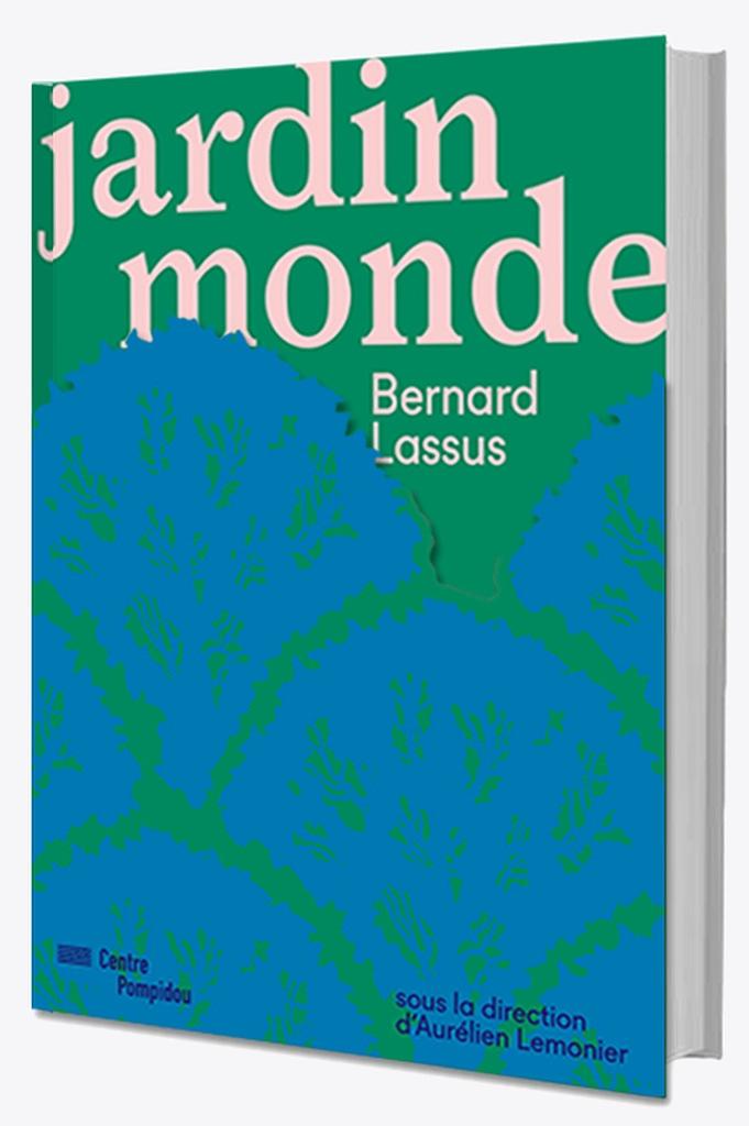 BERNARD LASSUS - LE JARDIN MONDE - LIMITED EDITION