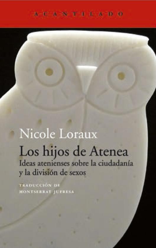 LOS HIJOS DE ATENEA "IDEAS ATENIENSES SOBRE LA CIUDADANÍA Y LA DIVISIÓN DE SEXOS". 