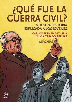 QUE FUE LA GUERRA CIVIL? "NUESTRA HISTORIA EXPLICADA A LOS JOVENES". 