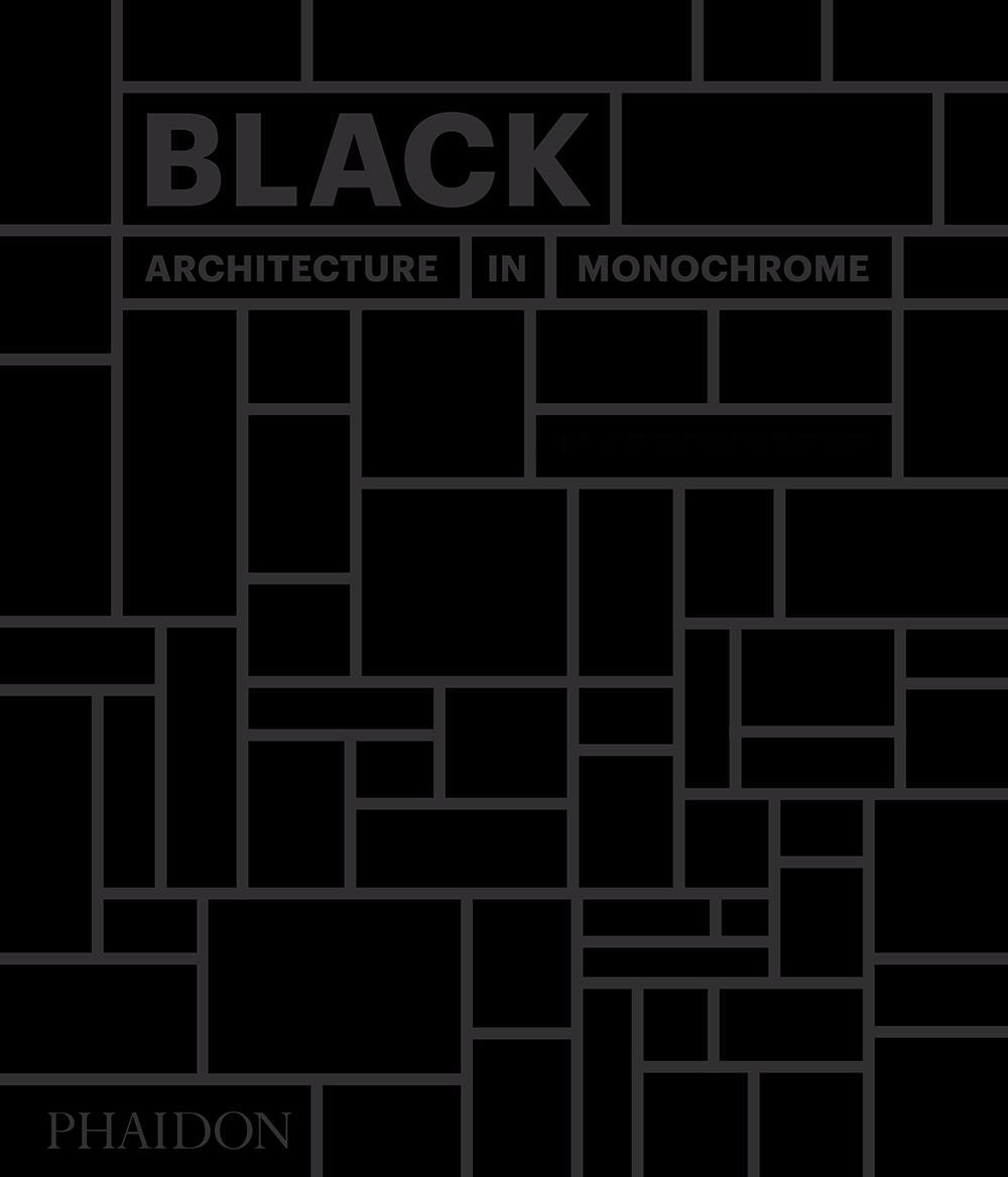 BLACK: ARCHITECTURE IN MONOCHROME.