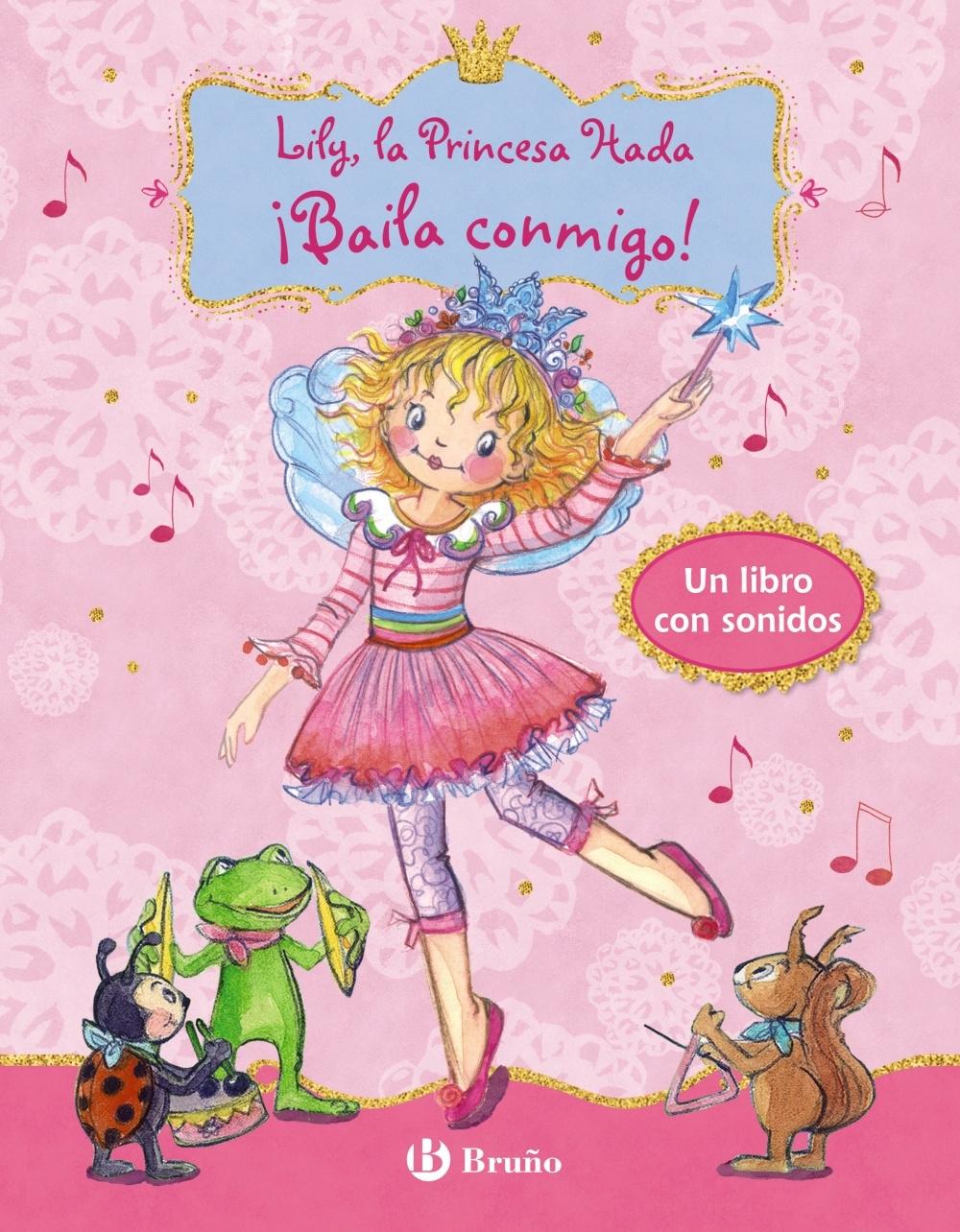 LILY, LA PRINCESA HADA - ¡BAILA CONMIGO!