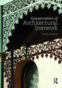 CONSERVATION OF ARCHITECTURAL IRONWORK