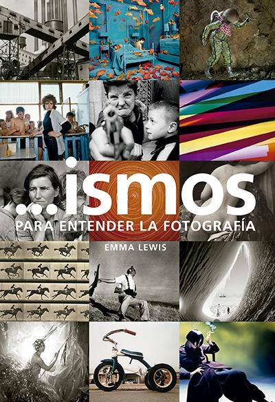 ...ISMOS. PARA ENTENDER LA FOTOGRAFÍA. 