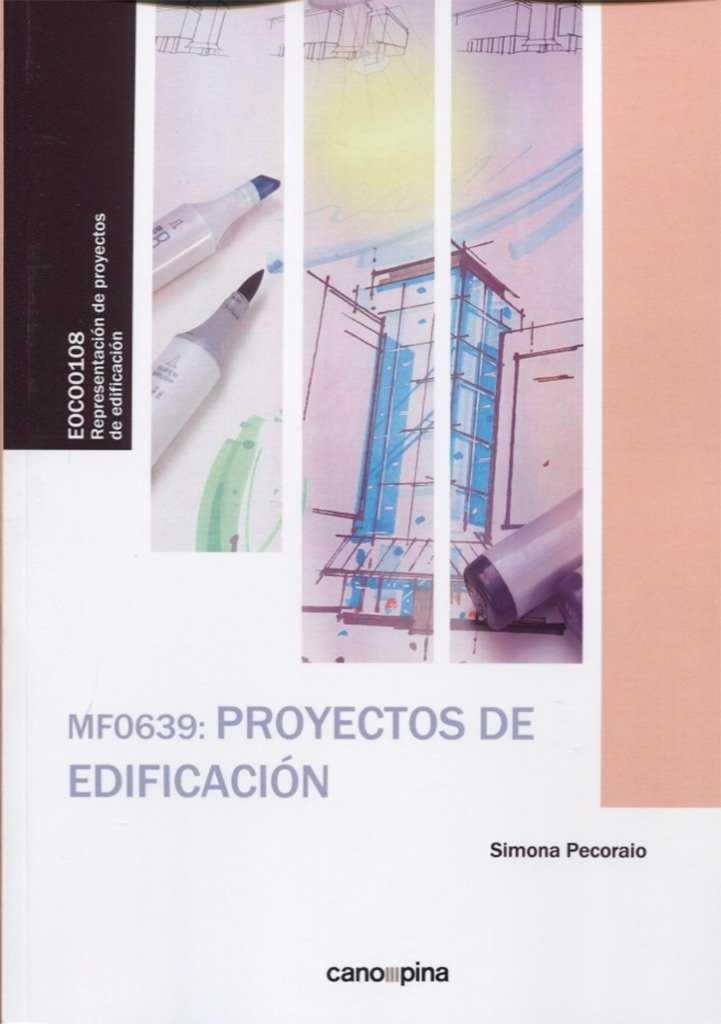 MF0639 PROYECTOS DE EDIFICACIÓN. 