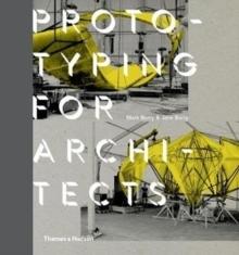 PROTOTYPING FOR ARCHITECTS