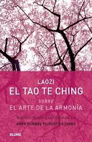 EL TAO TE CHING "SOBRE EL ARTE DE LA ARMONÍA"