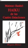 HAIKU DE LAS CUATRO ESTACIONES. 