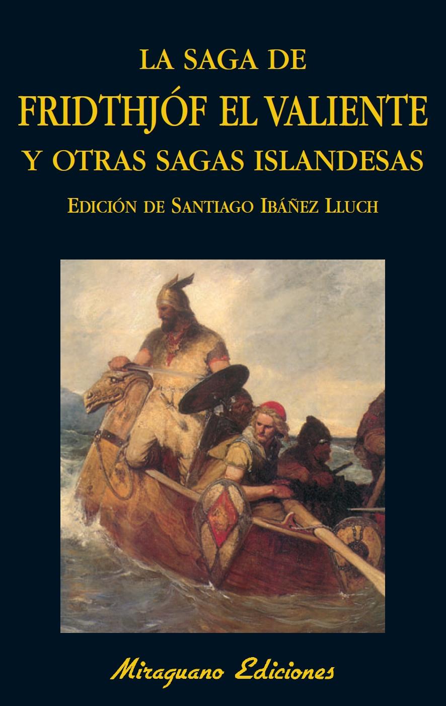 SAGA DE FRIDTHJÓF EL VALIENTE Y OTRAS SAGAS ISLANDESAS