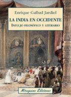 LA INDIA EN OCCIDENTE. INFLUJO FILOSÓFICO Y LITERATURA