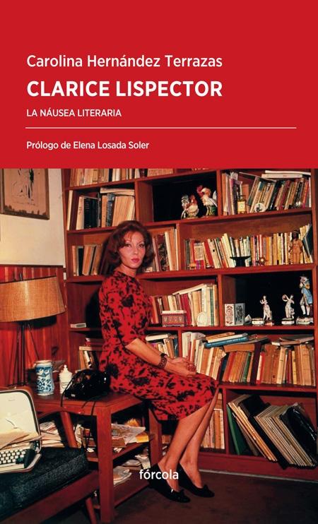 CLARICE LISPECTOR "LA NÁUSEA LITERARIA". 