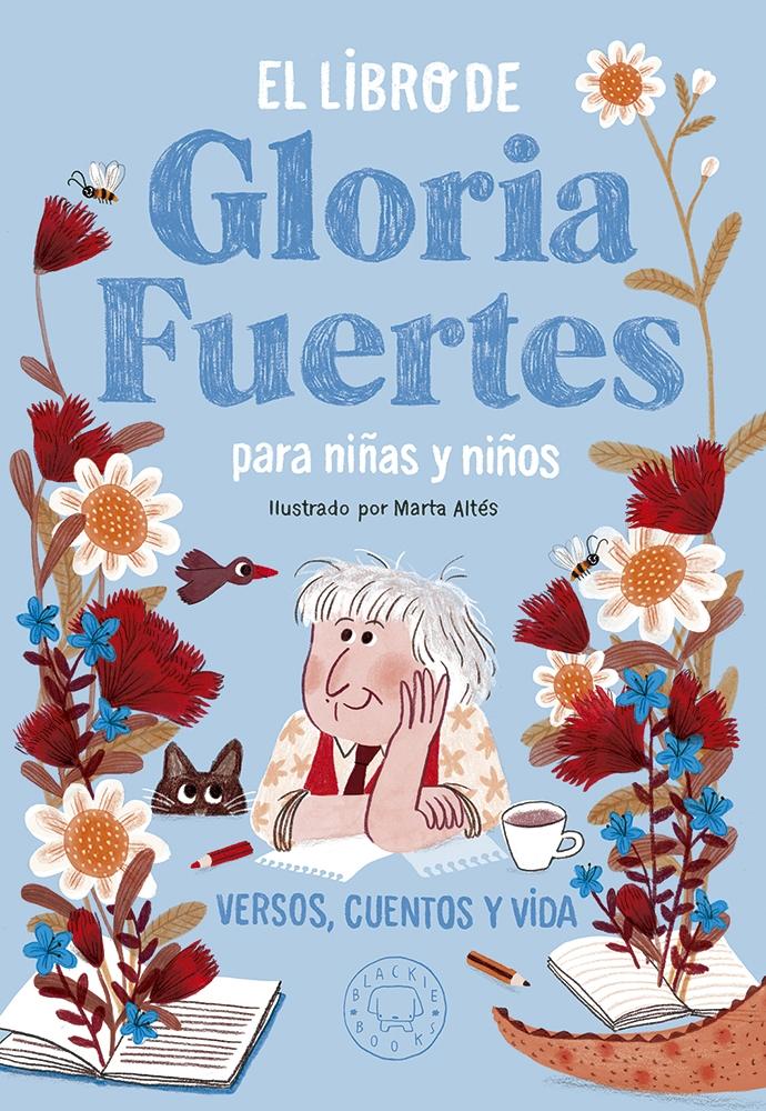 LIBRO DE GLORIA FUERTES PARA NIÑAS Y NIÑOS, EL "VERSOS, CUENTOS Y VIDA". 